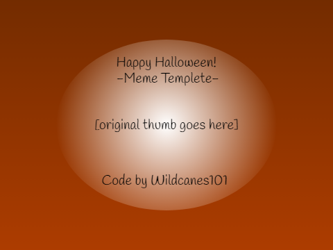 Happy Halloween!||Meme Template||