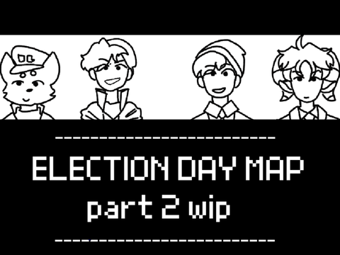 part 2 wip // election day map
