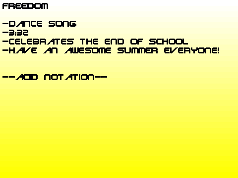 freedom (schools out!)