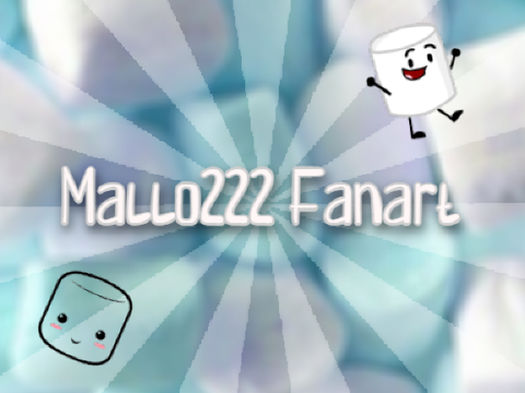 ⭒ Mallo222 Fanart ⭒