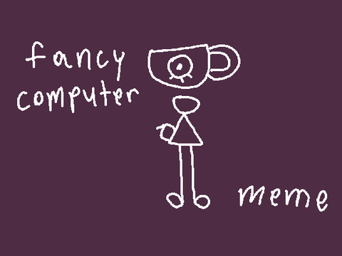 fancy computer [] meme