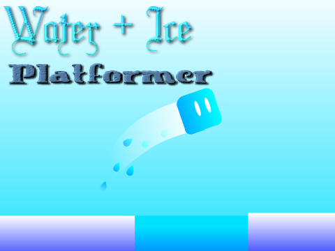 Water and Ice Platformer (Water Platformer)