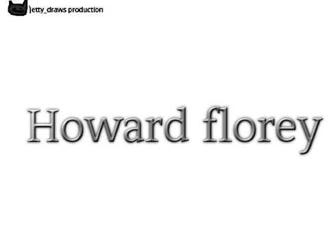 Howard florey!