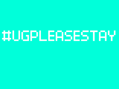 #UGPLEASESTAY