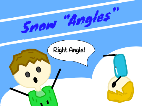 || Snow "Angles" ||