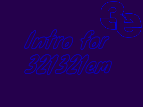  intro for 321321em (entry)