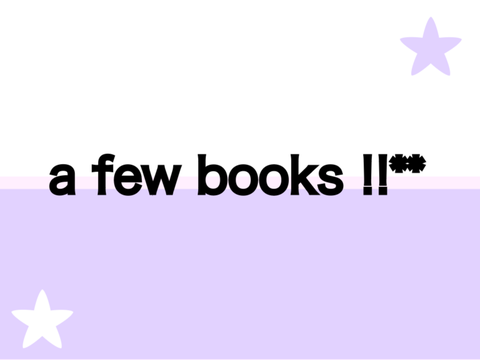 a few books *!