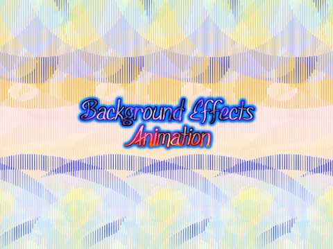 Background Effects Animation 3.0 version