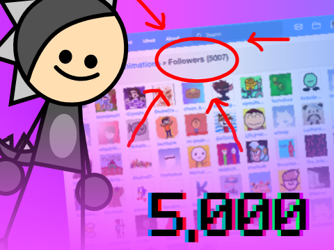 5K FOLLOWERS! :D