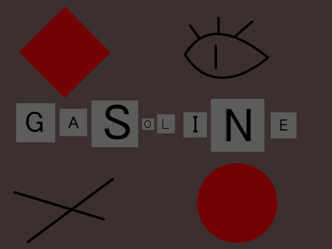 gasoline • | × possibly wip