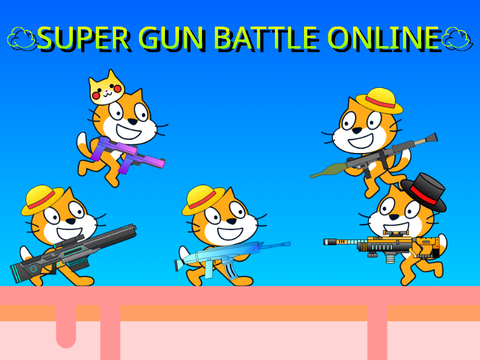 ☁SUPER GUN BATTLE ONLINE☁