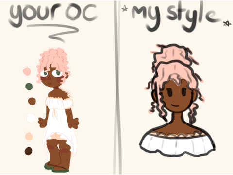 Your oc, my style 2,3,4,5 + 6 lol