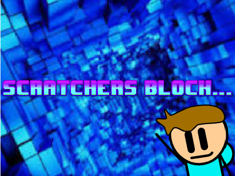 Scratchers Block