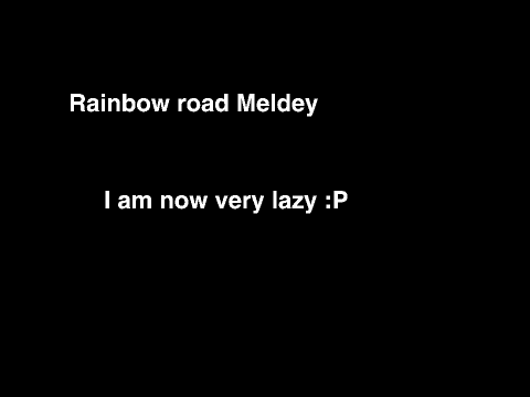 Rainbow road Meldey