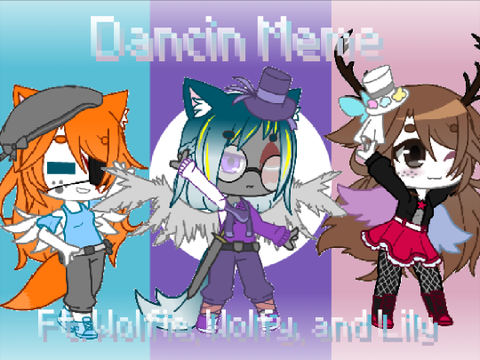 Dancin||Memix||Ft. Wolfie, Wolfy, and Lily