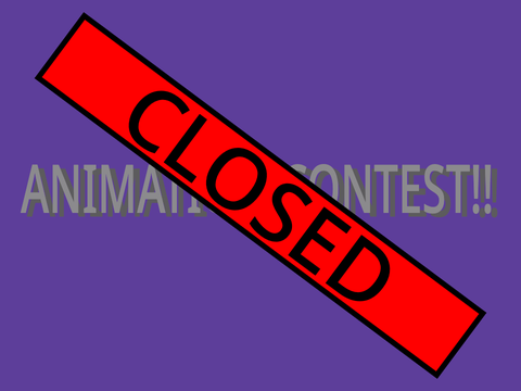 [CLOSED] aNiMaTiOn CoNtEsT!! Prize givers needed! #Contest#Animations