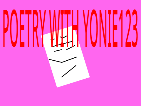 poetry with yonie123