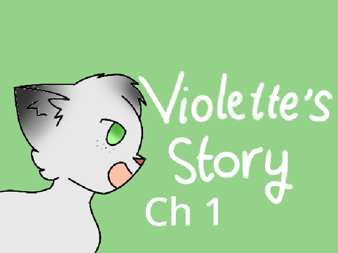 Violette's Story - Ch 1