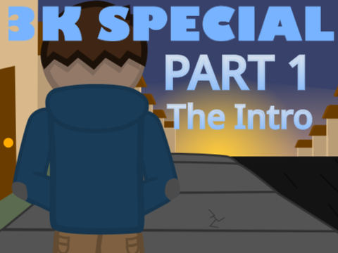 TEM'S 3K SPECIAL - Part 1 - The Intro