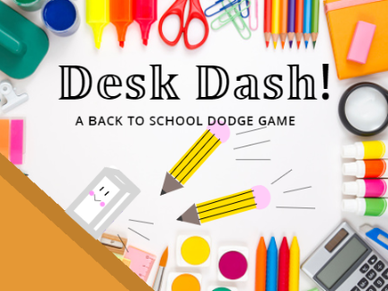 desk dash!; a back to school dodge game