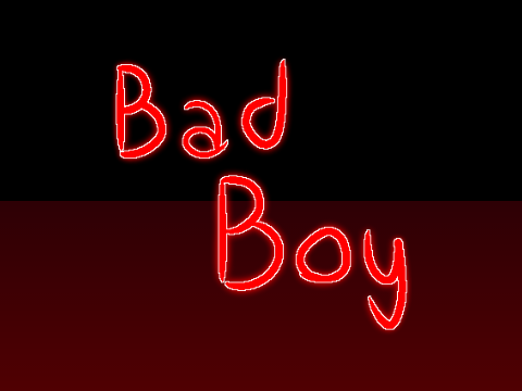 Bad Boy [<meme collab>] 