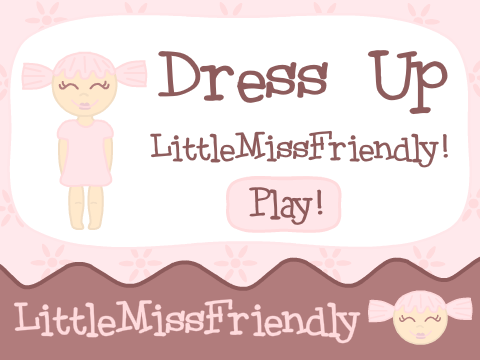 Dress Up LittleMissFriendly!
