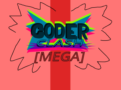 Coder Clash: [MEGA]