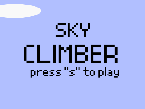 SKY CLIMBER (a platformer) (Electric_Vidz)