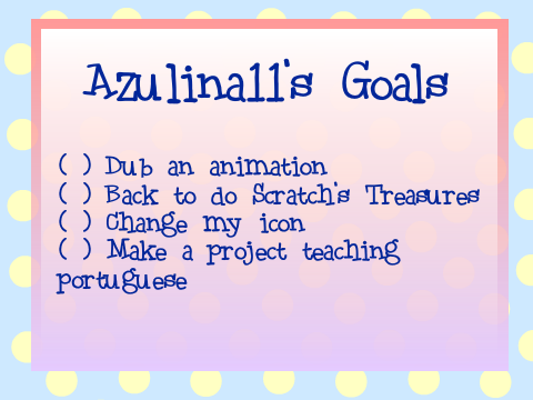 Azulina11's Goals