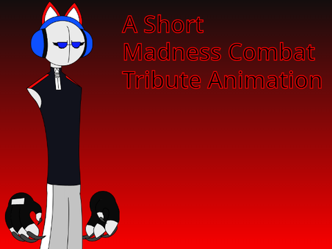 A Short Madness Combat Tribute Animation