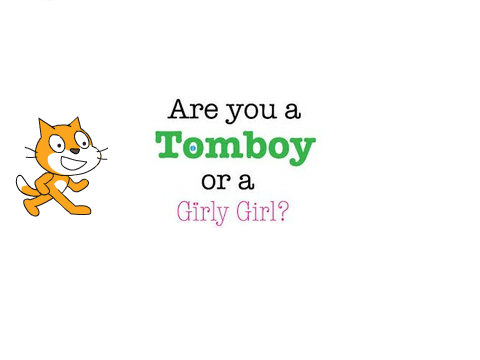 Are you a girly girl or tomboy?