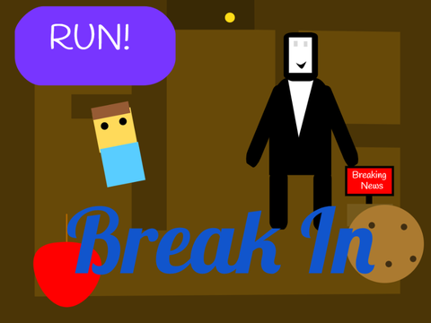 Break In