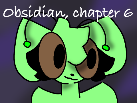 || Obsidian: Chap. 6 ||