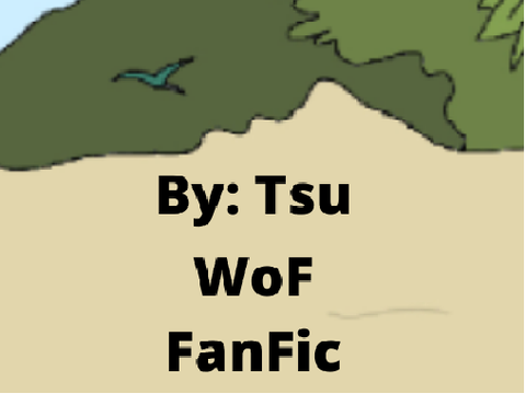 WoF Fanfic [] Part 13