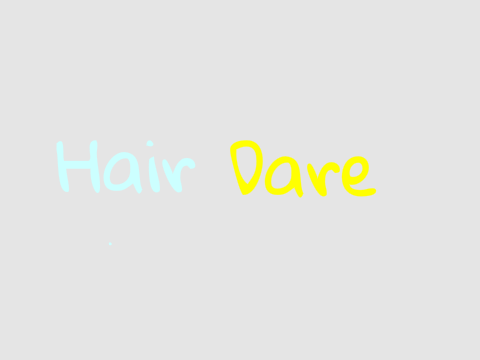 #Hair Dare