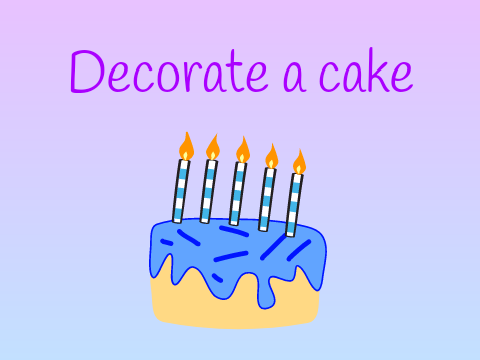 Decorate a cake 