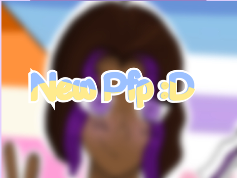 New Pfp :D