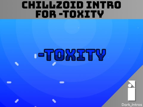 Intro || -Toxity