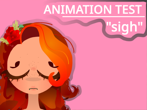 TEST ANIMATION // "sigh"
