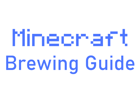 Minecraft Brewing Guide