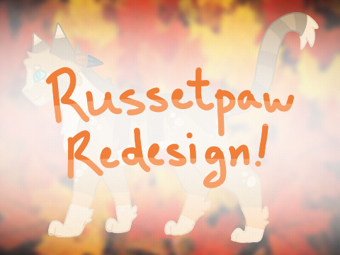 ➼ | russetpaw . redesign !!
