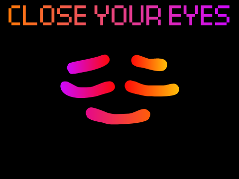 Close Your Eyes