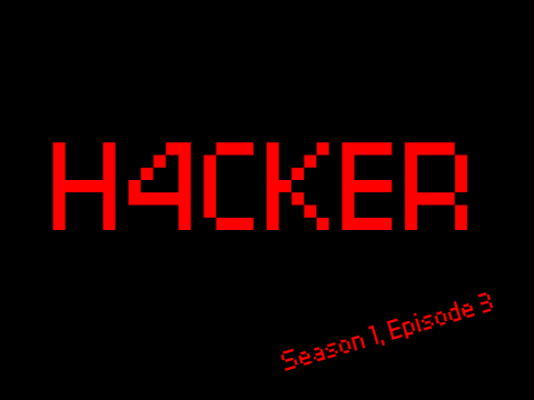 H4CKER Ep.3
