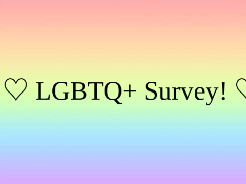 ♡ LGBTQ+ Survey! ♡ Answers again