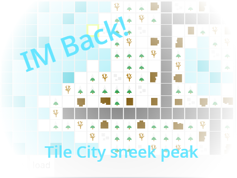 I'm Back! + Tile city sneak peek