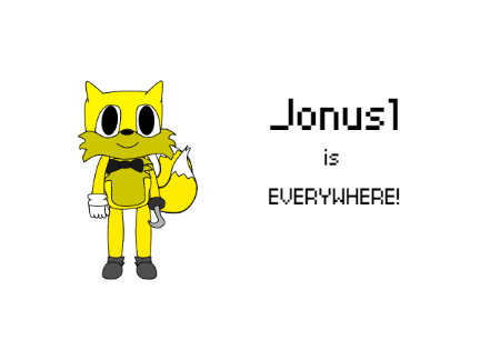 Jonus1 is Everywhere!