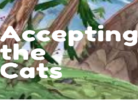 Accepting The Cats ll Part 2