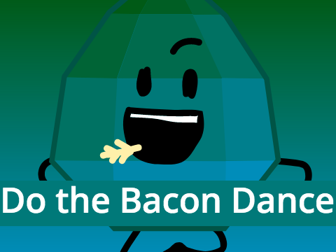 Opal does the bacon dance