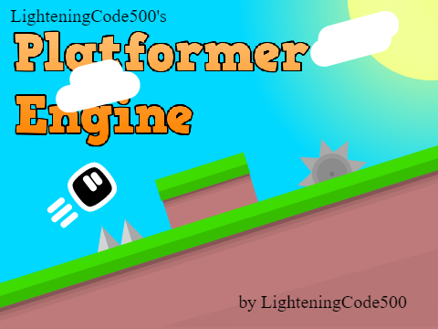 LighteningCode500's Platformer Engine || #Games #Tutorials #Engine