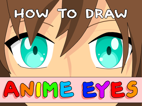 How to Draw: Anime Eyes
